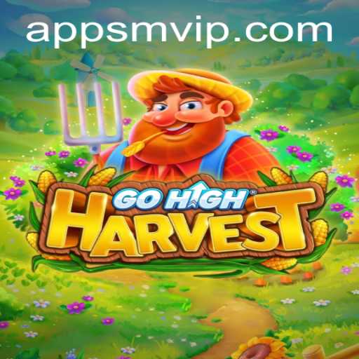 Exploring the Vibrant World of GoHighHarvest: A Comprehensive Guide