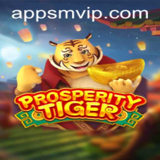 Discover the Thrill of ProsperityTiger: A Unique Gaming Experience