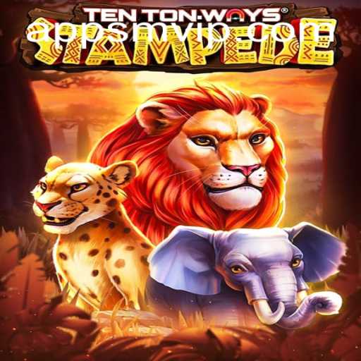 TenTonWaysStampede: An Adventure Awaits